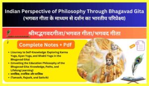 Indian Perspective of Philosophy Through Bhagavad Gita 3